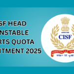 CISF Head Constable Sports Quota Recruitment 2025