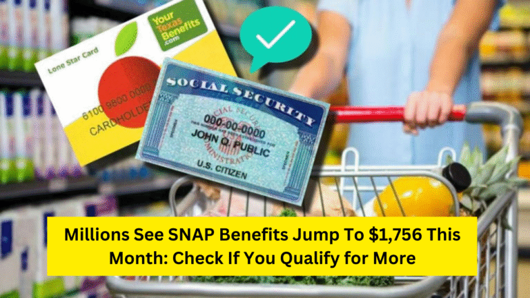 Millions See SNAP Benefits Jump To $1,756 This Month: Check If You Qualify for More